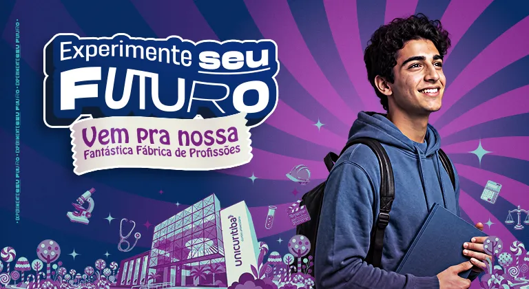 Banner do evento Experimente Seu Futuro - A Fantástica Fábrica de Profissões do Centro Universitário UniCuritiba.