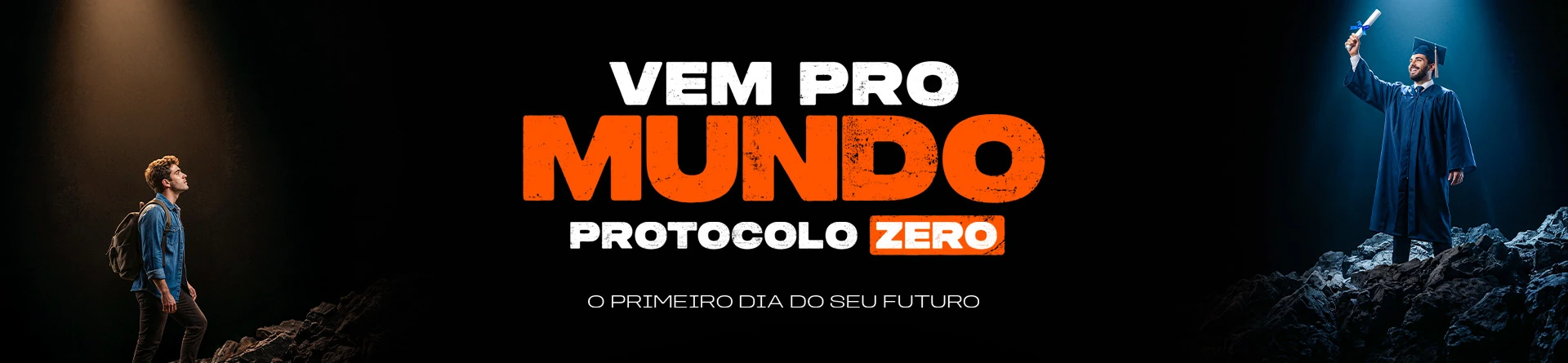 Banner com jovem de mochila e formando sobre pedras, com o texto central “VEM PRO MUNDO — PROTOCOLO ZERO”. Banner com jovem de mochila e formando sobre pedras, com o texto central “VEM PRO MUNDO — PROTOCOLO ZERO”.