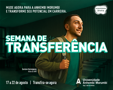 Semana de Transferência" da Universidade Anhembi Morumbi com depoimento de aluno