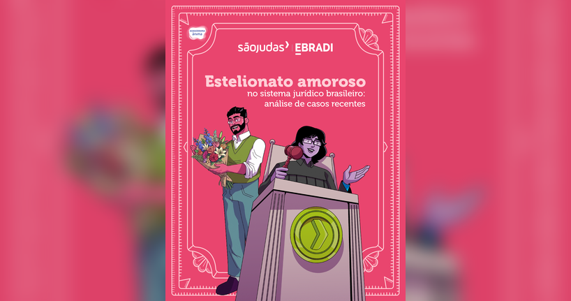 São Judas e EBRADI lançam e-book sobre estelionato amoroso no sistema jurídico brasileiro