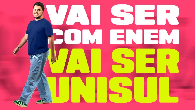Campanha educacional Unisul utilizando a nota do Enem para ingresso no ensino superior