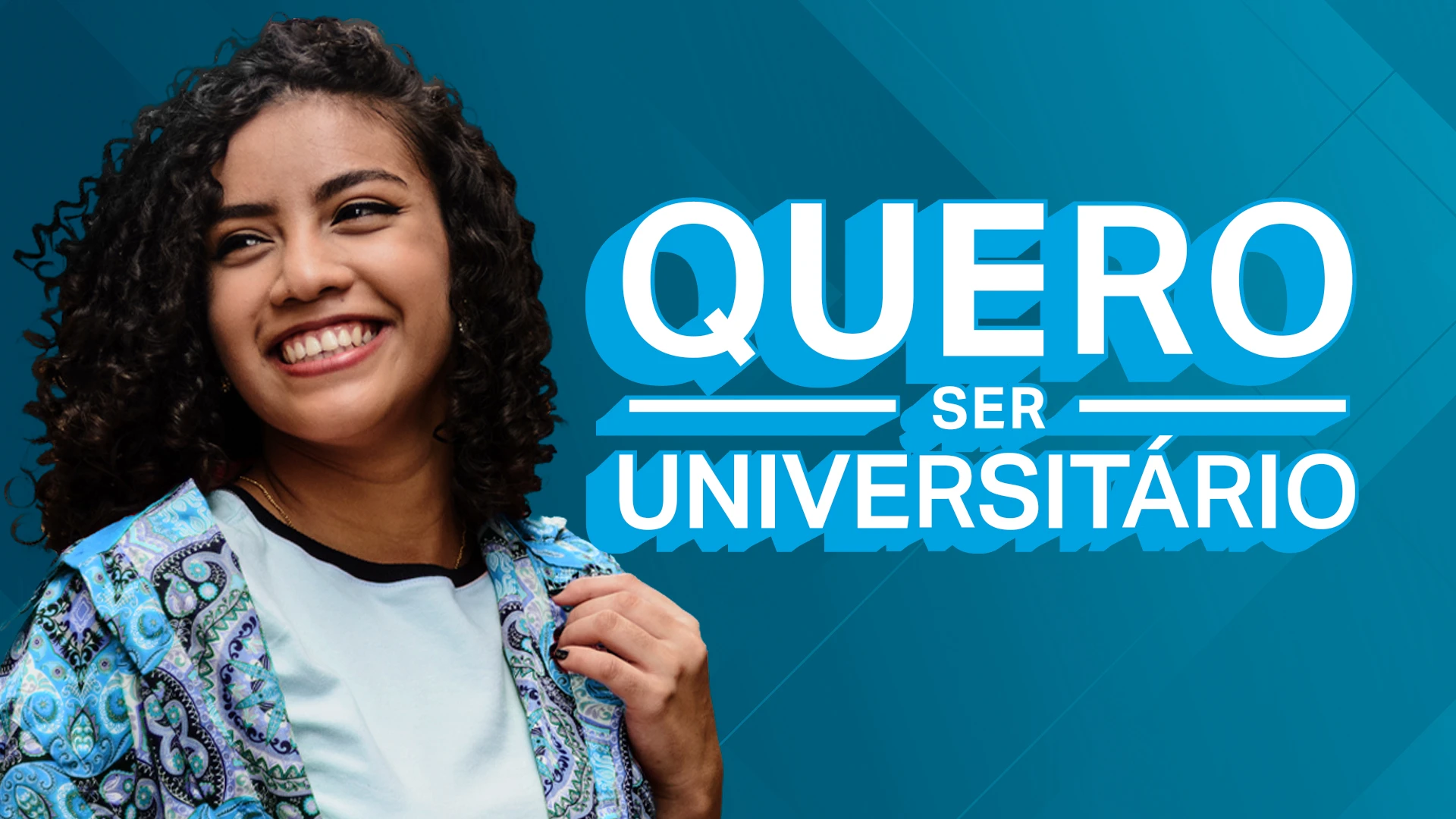 Jovem estudante sorridente com a frase Quero Ser Universitário em destaque